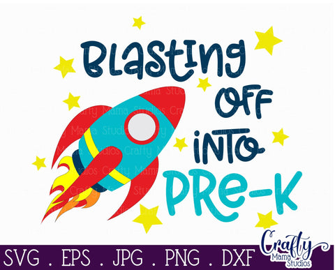 School - Blasting Off Into Pre-K Svg SVG Crafty Mama Studios 