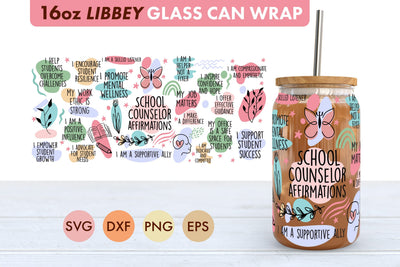 School Counselor Affirmations SVG 16 oz Libbey Glass Can SVG Freeling Design House 