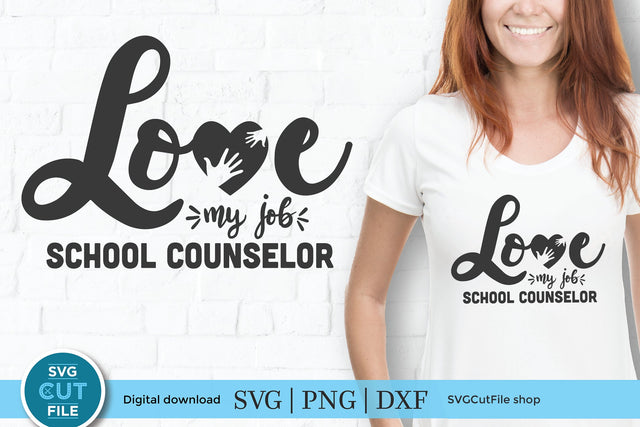 School counselor svg, a love my job school counselor design for crafters SVG SVG Cut File 