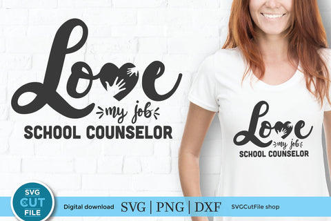School counselor svg, a love my job school counselor design for crafters SVG SVG Cut File 