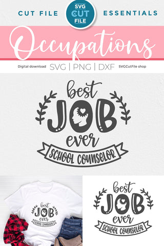 School counselor svg, counselor svg, best job ever school counselor SVG SVG Cut File 