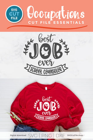 School counselor svg, counselor svg, best job ever school counselor SVG SVG Cut File 