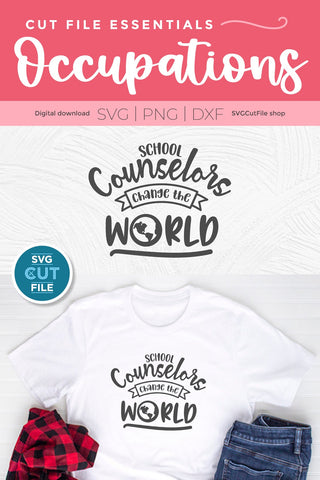 School counselor svg, counselor svg, school counselors change the world SVG SVG Cut File 