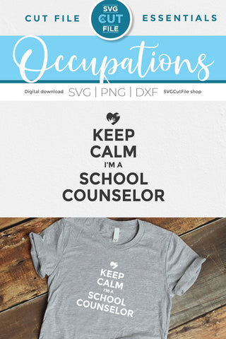 School counselor svg, keep calm I'm a school counselor SVG SVG Cut File 