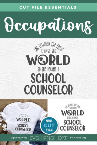 School counselor svg - she believed she could change the world SVG SVG Cut File 