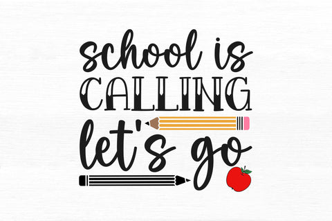 School is calling lets go SVG SVG Regulrcrative 