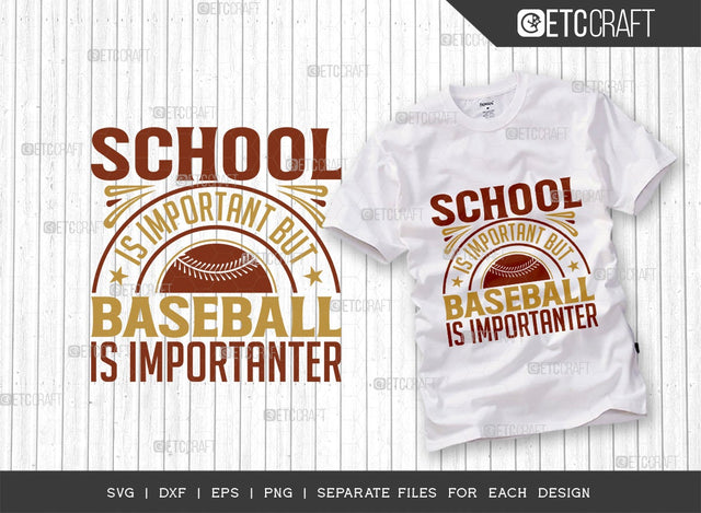 School Is Important But Baseball Is Importanter SVG Cut File | Sports Svg | Baseball Svg | Baseball School Svg | Baseball Life Svg | Quote Design SVG ETC Craft 