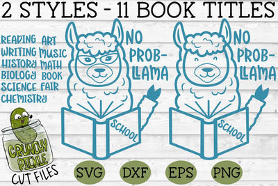 School Llama No Problem SVG Cut File SVG Crunchy Pickle 