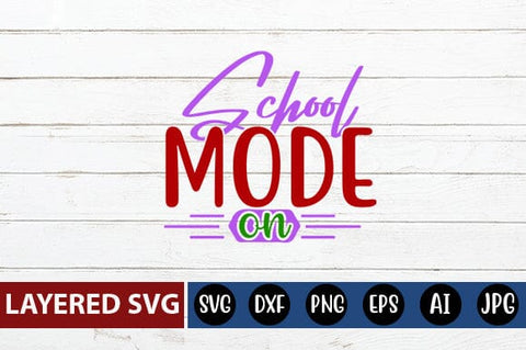 School Mode on Svg Cut File SVG Blessedprint 