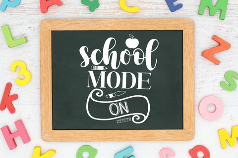School Mode On SVG I Back to School SVG I School Shirt SVG SVG Happy Printables Club 