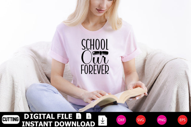 School Our Forever SVG Shahin alam 