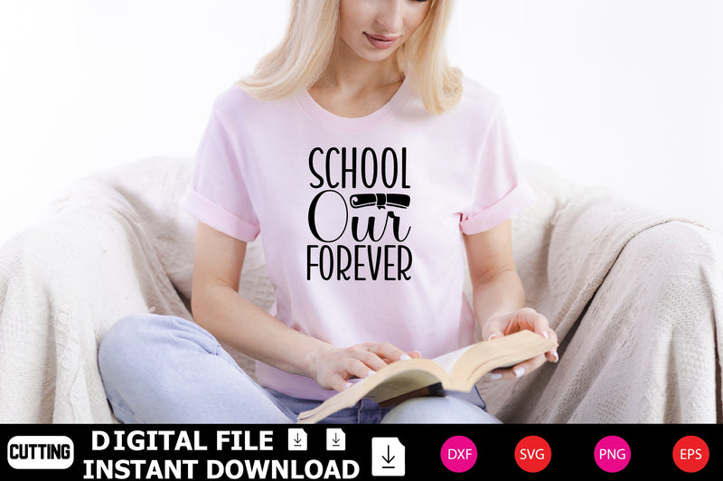 School Our Forever SVG Shahin alam 