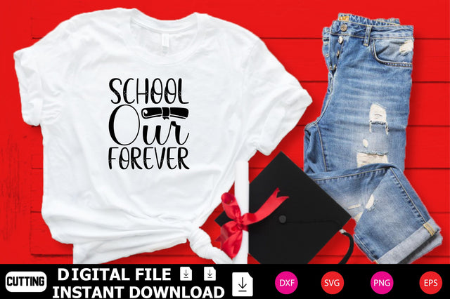 School Our Forever SVG Shahin alam 