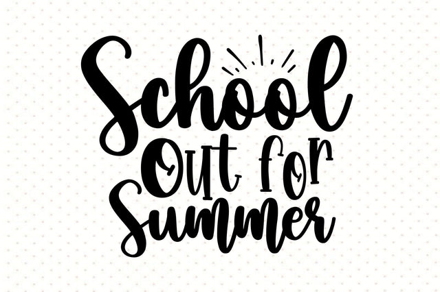 School out for Summer svg SVG orpitasn 