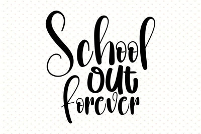 School out Forever svg SVG orpitasn 