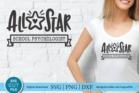 School Psychologist svg, school counselor svg, All Star SVG SVG Cut File 