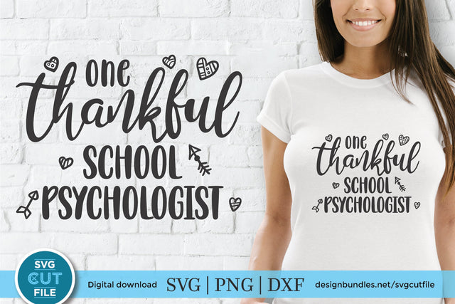 School Psychologist svg, school counselor svg, one thankful SVG SVG Cut File 