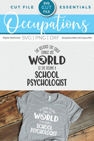 School Psychologist svg, She Believed She could Change the World SVG SVG Cut File 