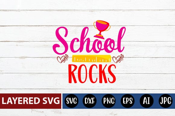 School Rocks Svg cut file - So Fontsy