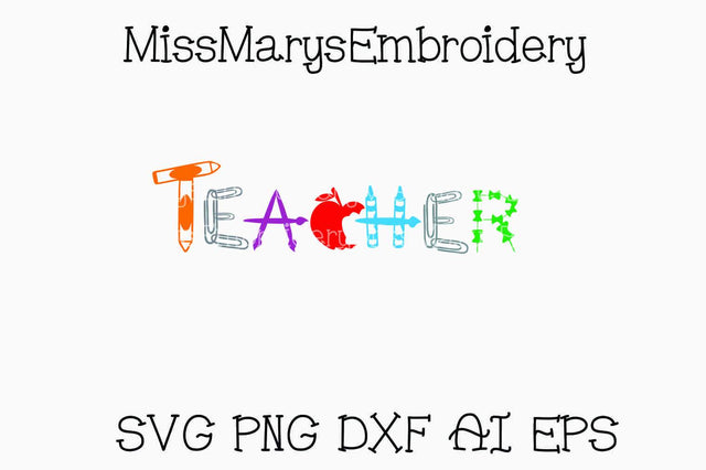 School Supply Teacher SVG MissMarysEmbroidery 