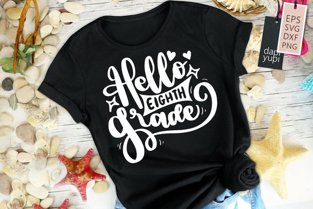 School SVG Hello Eighth Grade Quotes SVG dapiyupi store 