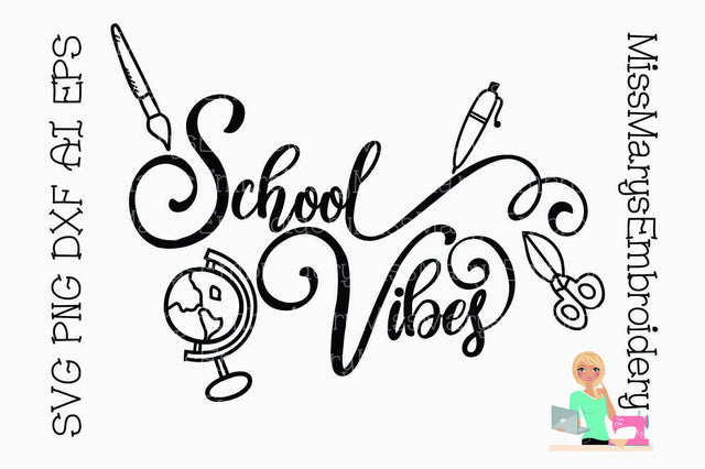 School Vibes SVG MissMarysEmbroidery 