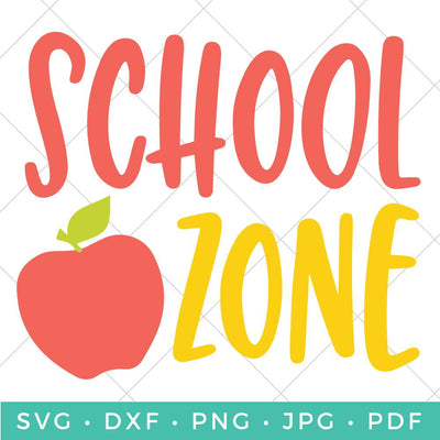School Zone SVG Hey Let's Make Stuff 