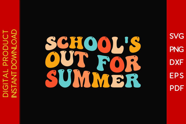 School's Out For Summer Retro Summer Vacation SVG PNG PDF Cut File SVG Creativedesigntee 