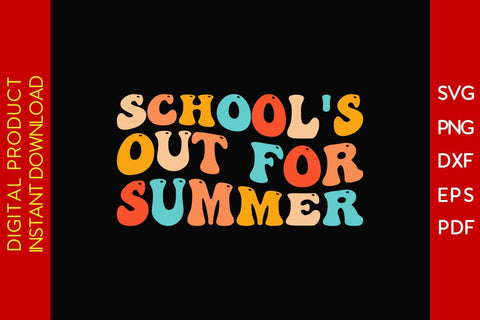 School's Out For Summer Retro Summer Vacation SVG PNG PDF Cut File SVG Creativedesigntee 