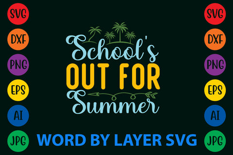 School's Out For Summer, Summer SVG Design SVG Rafiqul20606 
