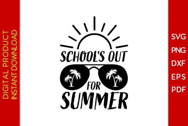 School's Out For Summer SVG PNG PDF Cut File SVG Creativedesigntee 