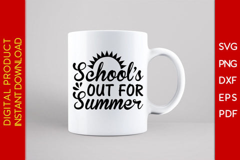 School's Out For Summer SVG PNG PDF Cut Files SVG Creativedesigntee 