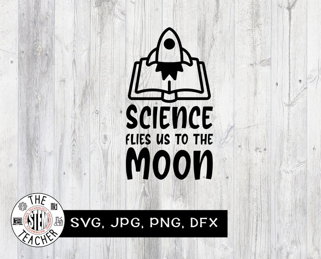 Science flies us to the moon SVG SVG The STEM Teacher 