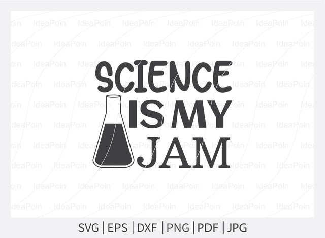 Science is my jam Svg, Science Svg, I Love Science, Chemistry svg, School Svg, Lab SVG file, Science teacher svg, Science Cut Files, Science Png, for Crafters SVG Dinvect 