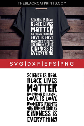 Science Is Real - BLM - Love Is Love | Social Justice Cut File SVG TheBlackCatPrints 