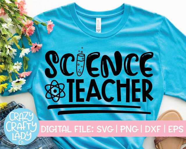 Science Teacher | Back to School Quote SVG Cut File SVG Crazy Crafty Lady Co. 