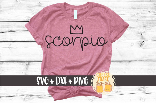Scorpio - October November Birthday - Zodiac SVG PNG DXF Cut Files SVG Cheese Toast Digitals 