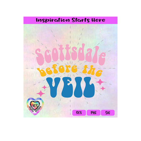 Scottsdale Before The Veil | Starbursts - Transparent PNG SVG DXF - Silhouette, Cricut, ScanNCut SVG Aint That Sweet 