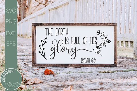 Scripture Svg-The Earth Is Full Of His Glory Svg-Farmhouse Quote Svg SVG Linden Valley Designs 