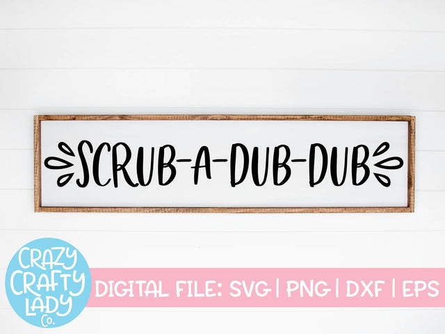 Scrub-a-Dub Dub | Bathroom SVG Cut File SVG Crazy Crafty Lady Co. 