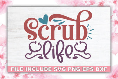 Scrub Life SVG Ariyan 