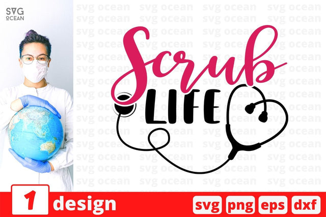 Scrub Life SVG Cut File SVG SvgOcean 