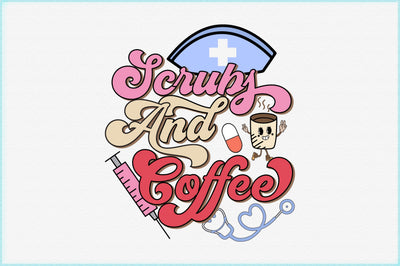 Scrubs and Coffee, Nurse Sublimation Sublimation Creativeart88 