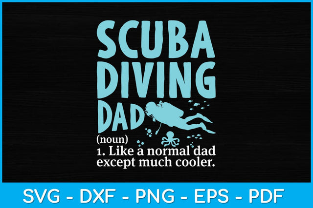 Scuba Diving Dad Definition Funny Diving Happy Father's Day Svg Design SVG artprintfile 