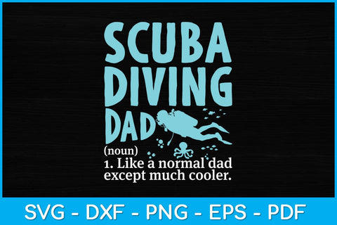 Scuba Diving Dad Definition Funny Diving Happy Father's Day Svg Design SVG artprintfile 