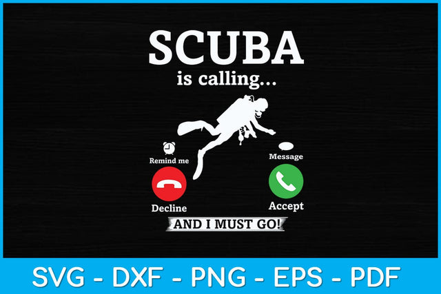 Scuba Diving Is Calling Funny Svg Cutting File SVG artprintfile 