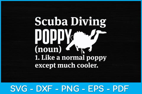 Scuba Diving Poppy Funny Definition Svg Design SVG artprintfile 