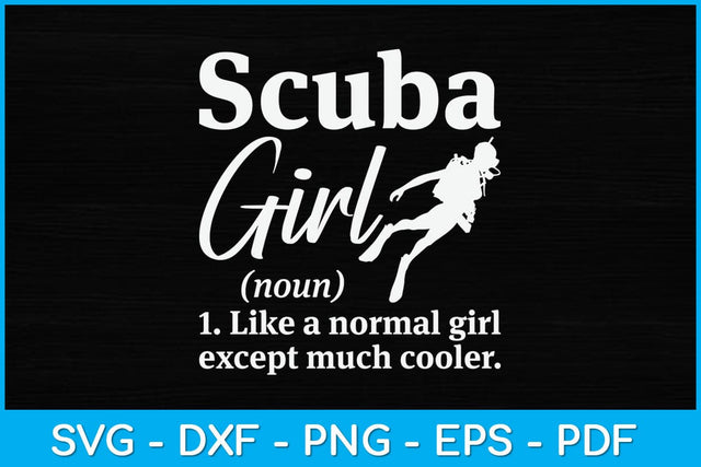Scuba Girl Funny Definition Svg Design File SVG artprintfile 