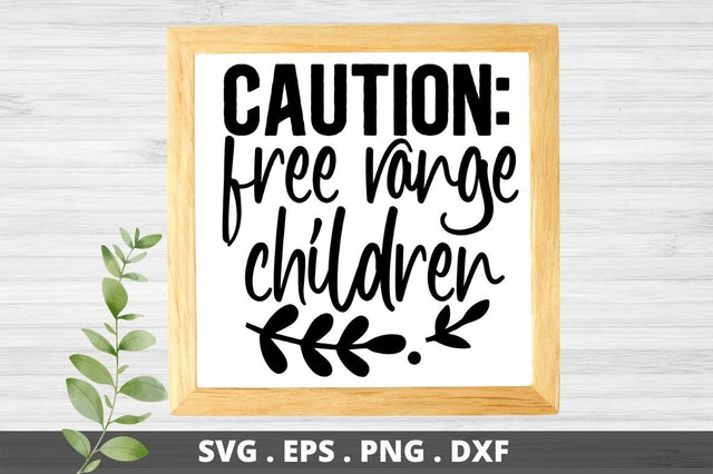 SD0001 - 2 Caution free range children SVG Designangry 