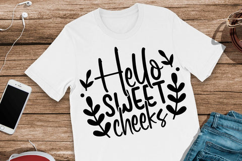 SD0001 - 22 Hello sweet cheeks SVG Designangry 